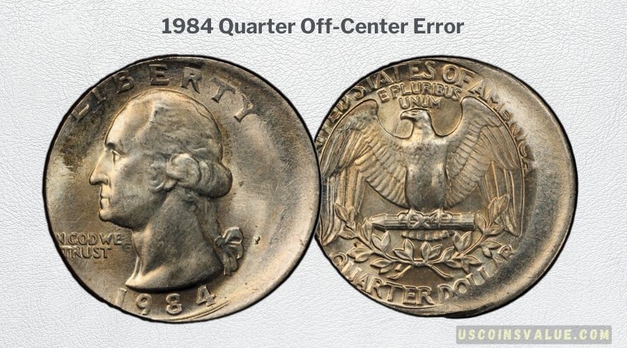 1984 quarter off-center strike error showing blank crescent at coin edge and shifted design with visible date